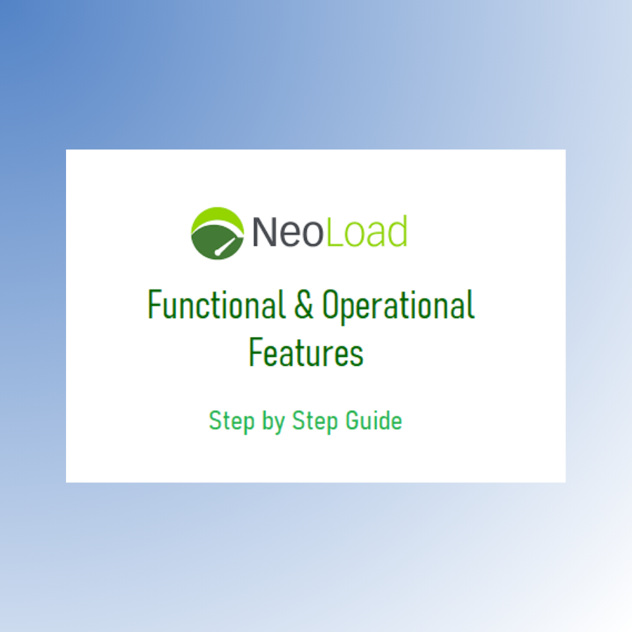 Neoload Functional & Operational Features Guide